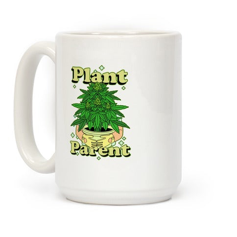 Plant Parent Marijuana Coffee Mug